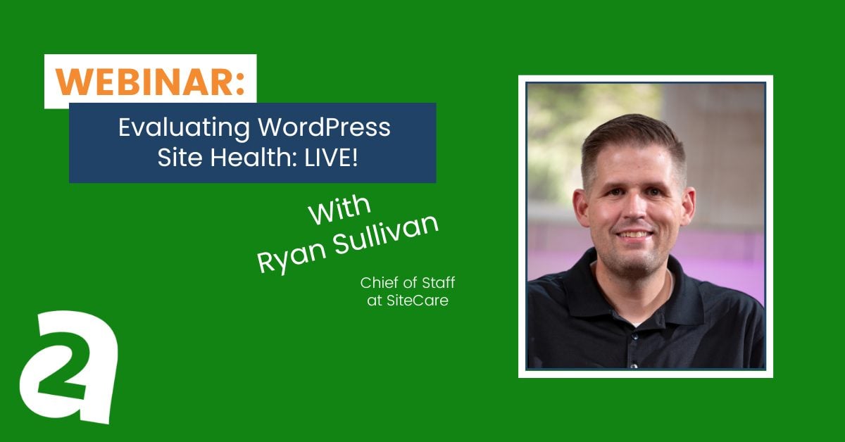 Webinar: Evaluating WordPress Site Health: LIVE!