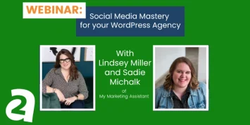 Webinar: Social Media Mastery for your WordPress Agency